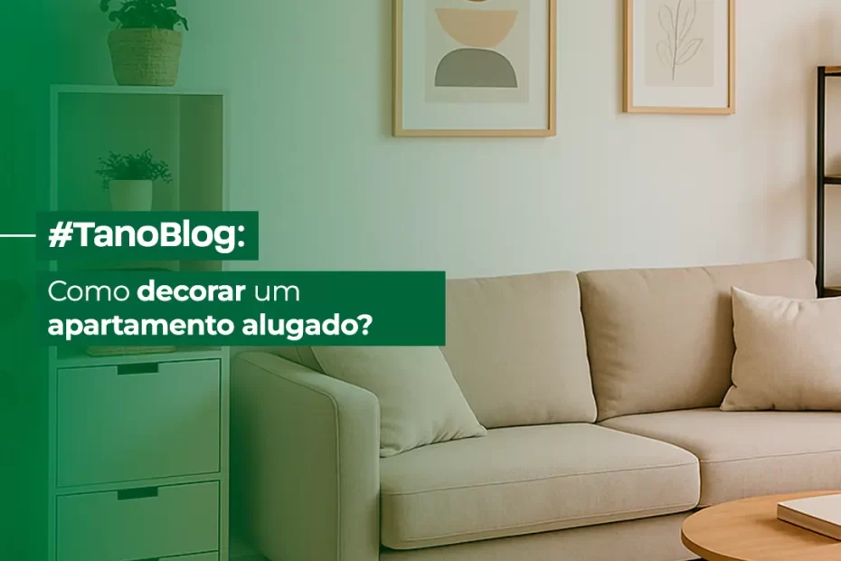 como decorar apartamento alugado